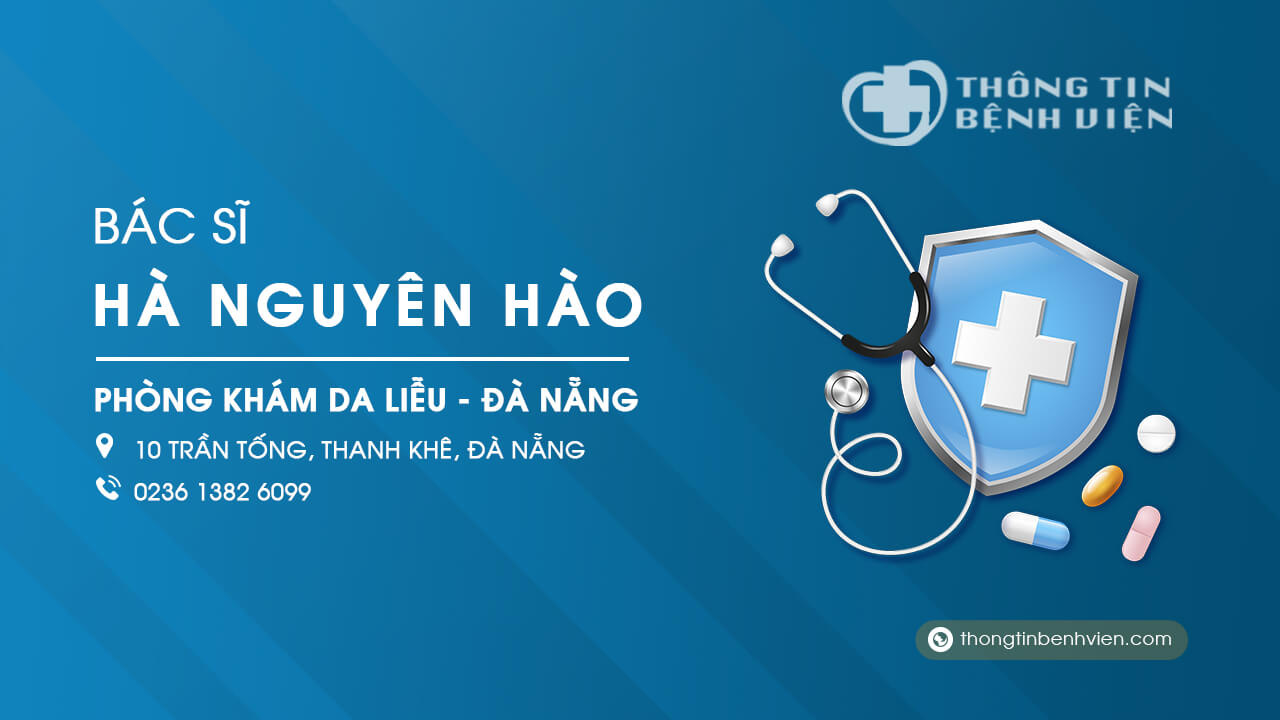 Phòng khám Bác sĩ Hà Nguyên Hào da liễu Đà Nẵng