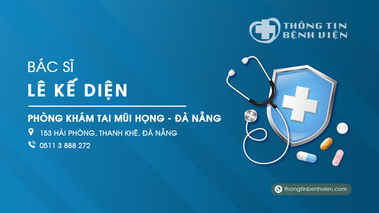 Phòng khám bác sĩ Lê Kế Diện tai mũi họng Đà Nẵng