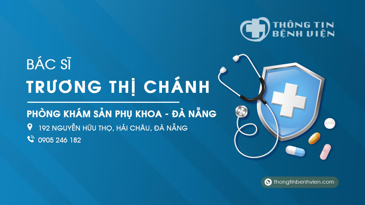 Phòng khám Bác sĩ Trương Thị Chánh sản phụ khoa Đà Nẵng