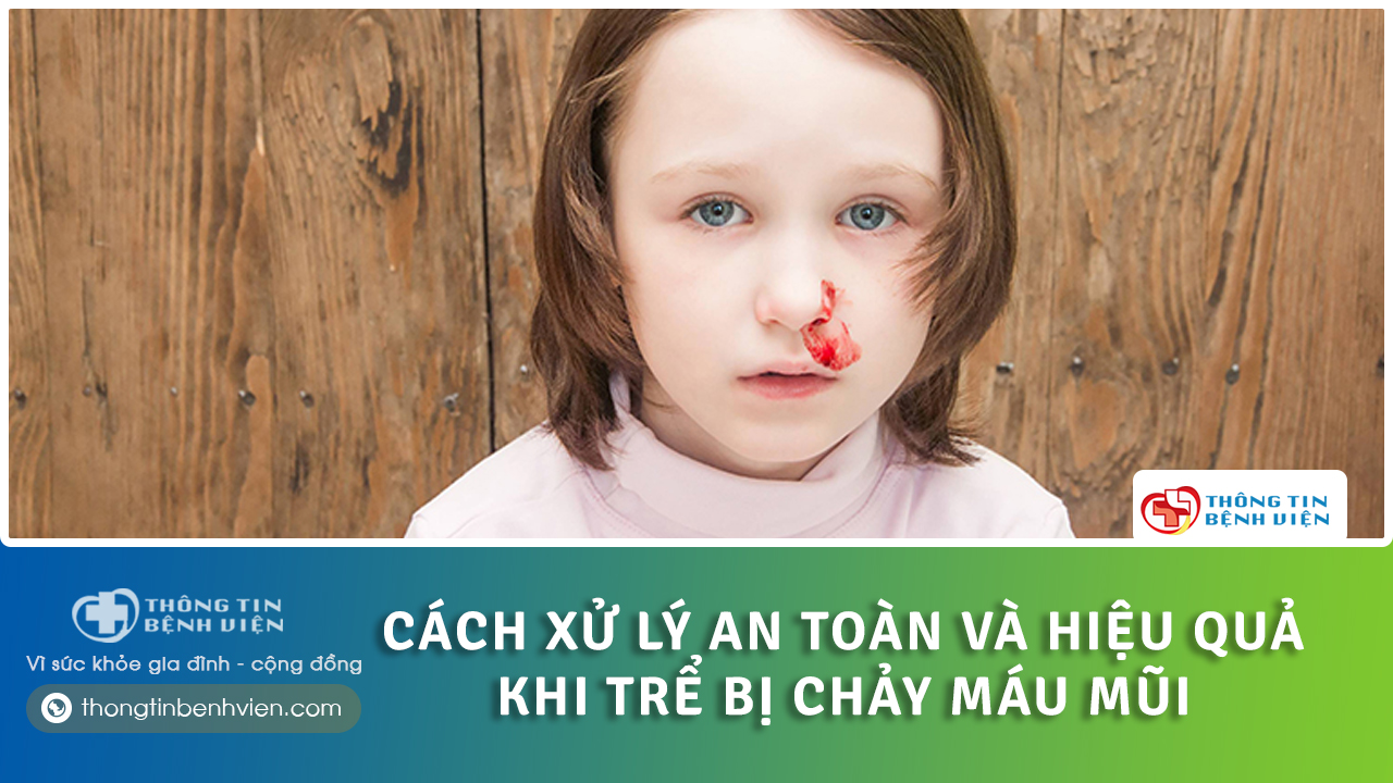 trẻ bị chảy máu mũi