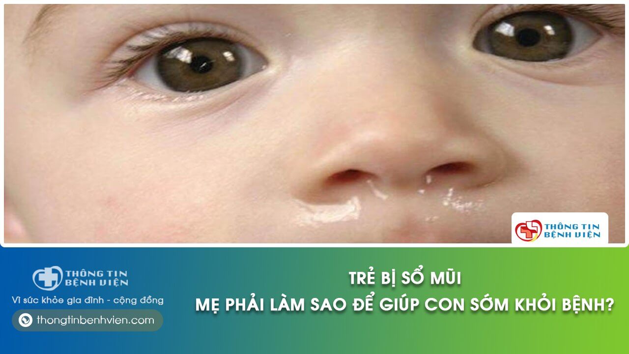trẻ bị sổ mũi