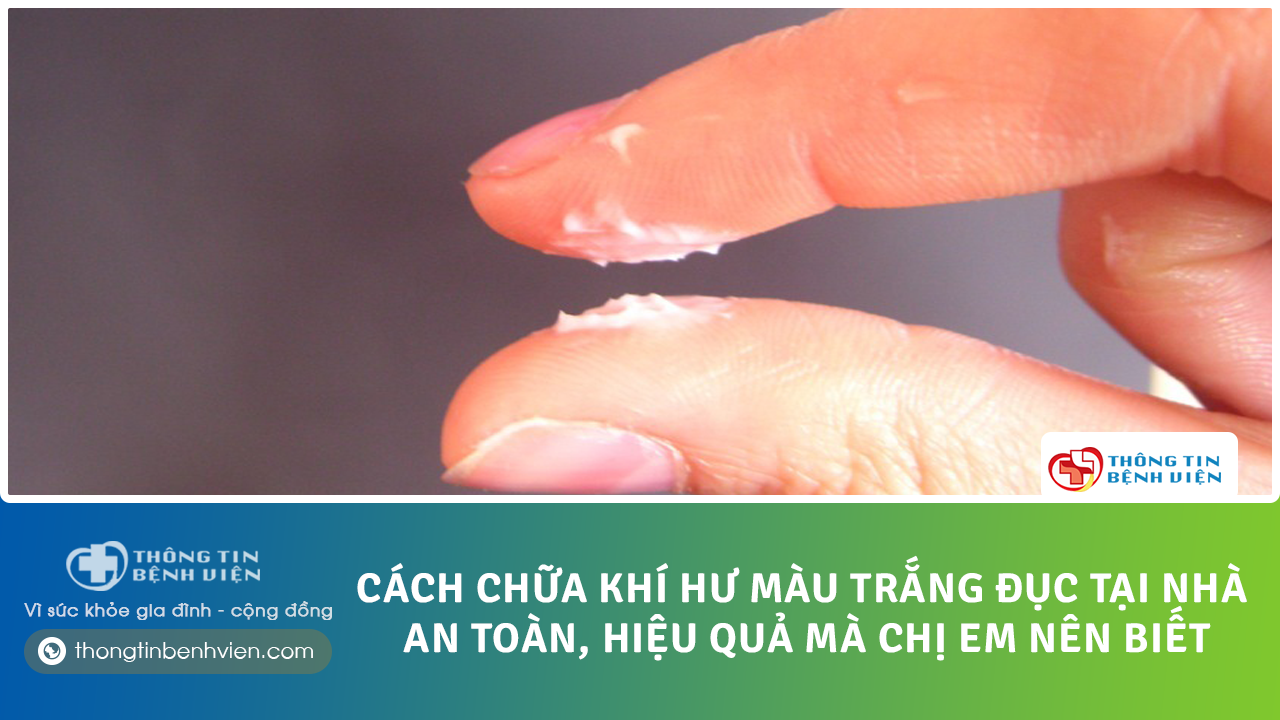 Khí hư bã đậu là gì? Do những nguyên nhân nào gây ra? Một vài cách chữa khí hư bã đậu tại nhà dễ áp dụng