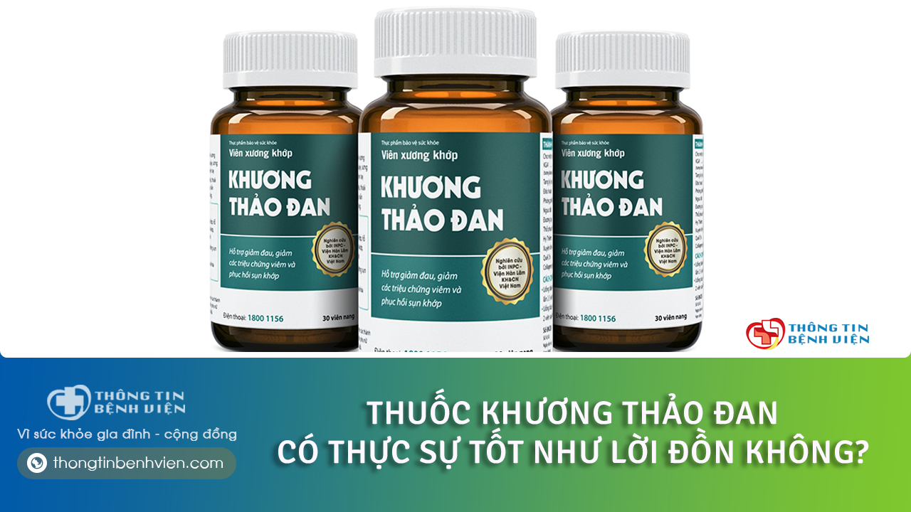 Thuốc Khương Thảo Đan có tốt như lời đồn không?