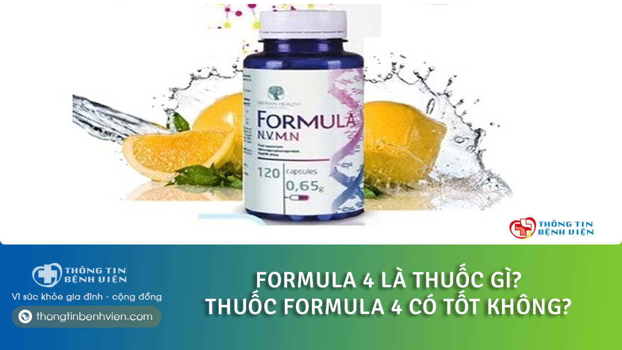 Formula 4 là thuốc gì? Thuốc Formula 4 có tốt không?