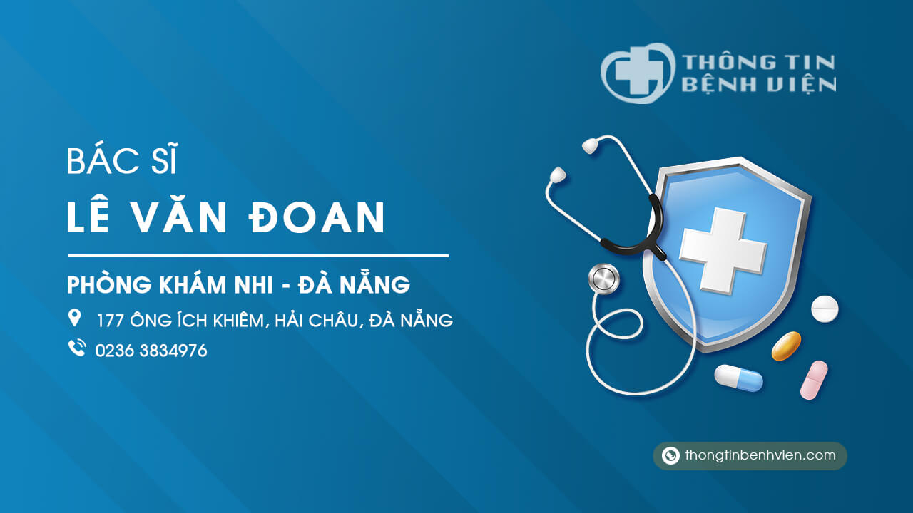 Phòng khám nhi Bác sĩ Lê Văn Đoan Đà Nẵng