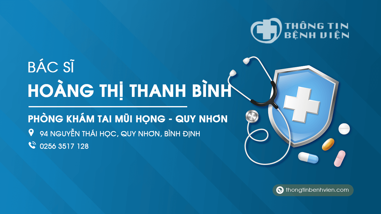 Phòng khám Bác sĩ Hoàng Thị Thanh Bình tai mũi họng Quy Nhơn