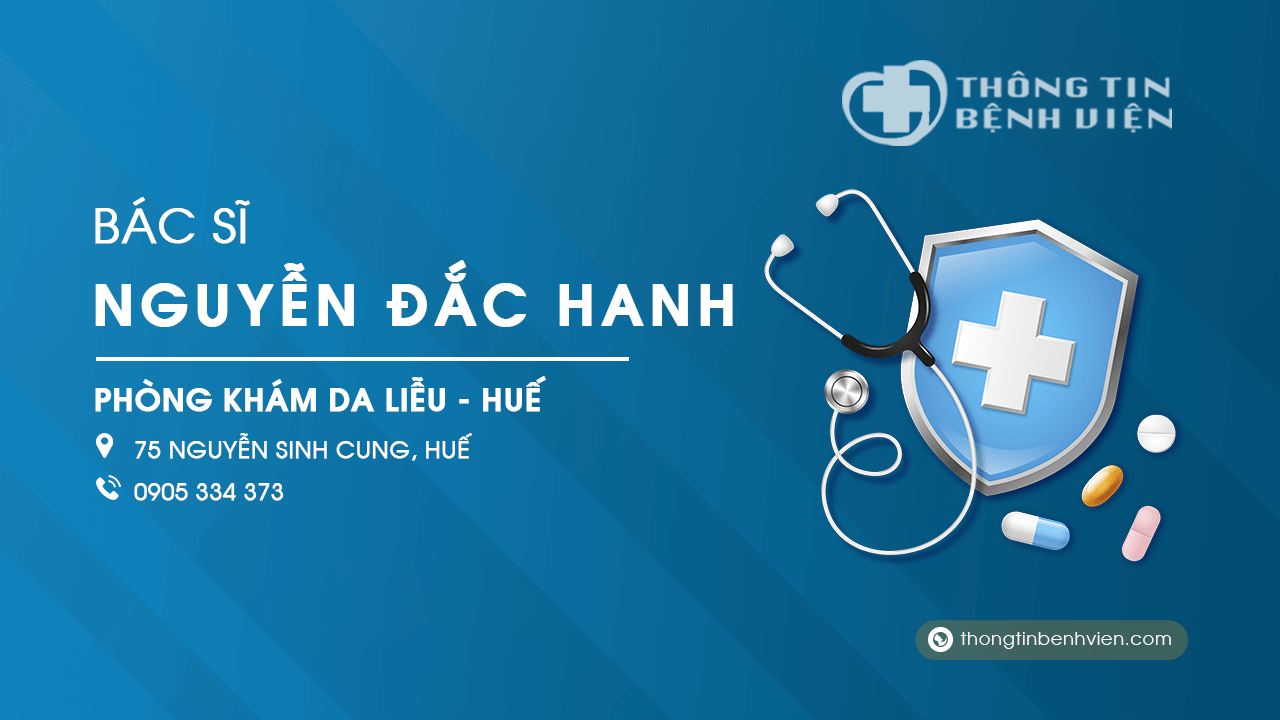 Phòng khám Bác sĩ Nguyễn Đắc Hanh da liễu Huế