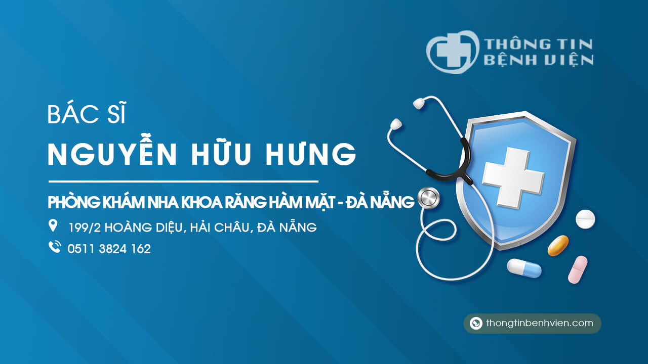 Phòng khám bác sĩ Nguyễn Hữu Hưng nha khoa răng hàm mặt Đà Nẵng