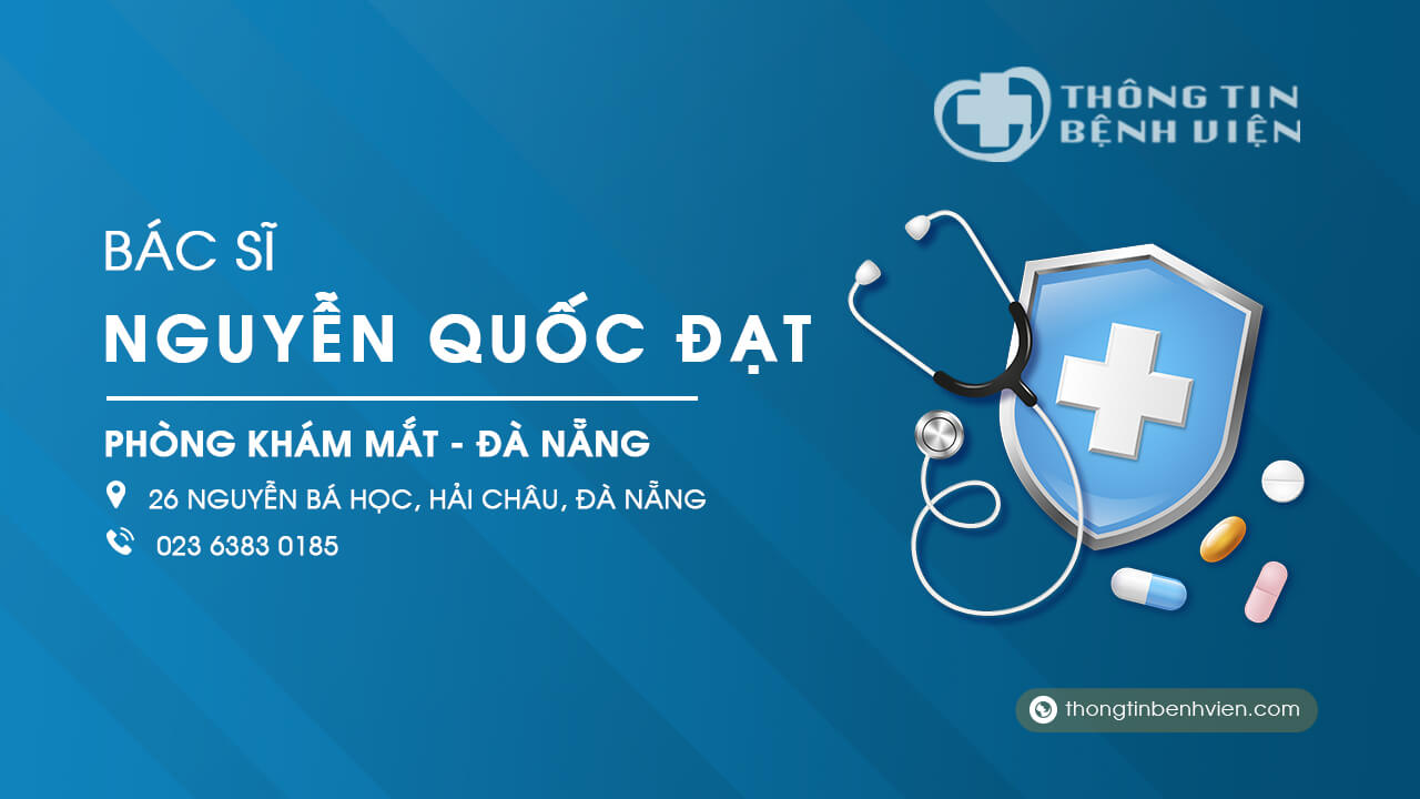 Phòng khám Bác sĩ Nguyễn Quốc Đạt bệnh viện mắt Đà Nẵng