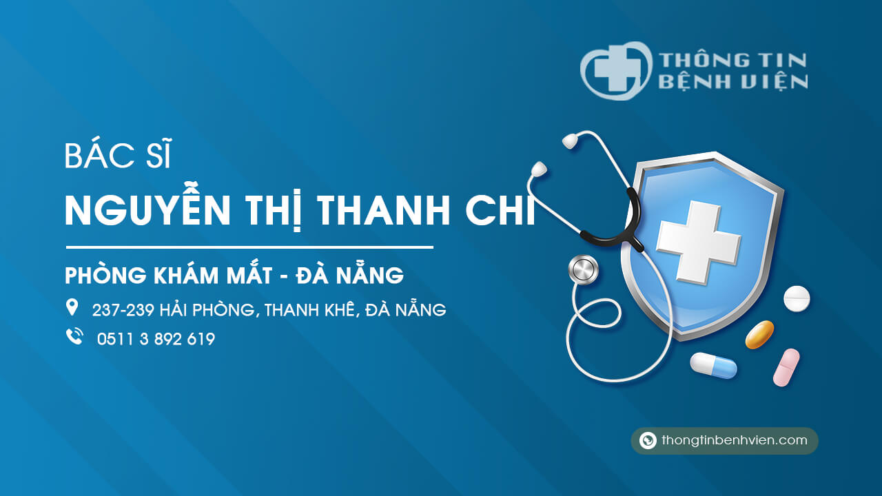 Phòng khám Bác sĩ Nguyễn Thị Thanh Chi khám mắt Đà Nẵng