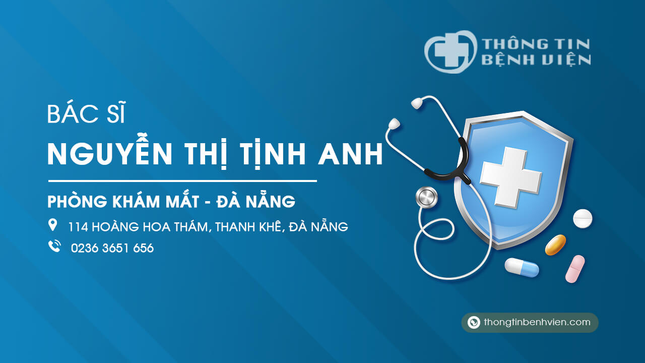 Phòng khám Bác sĩ Nguyễn Thị Tịnh Anh khám mắt Đà Nẵng