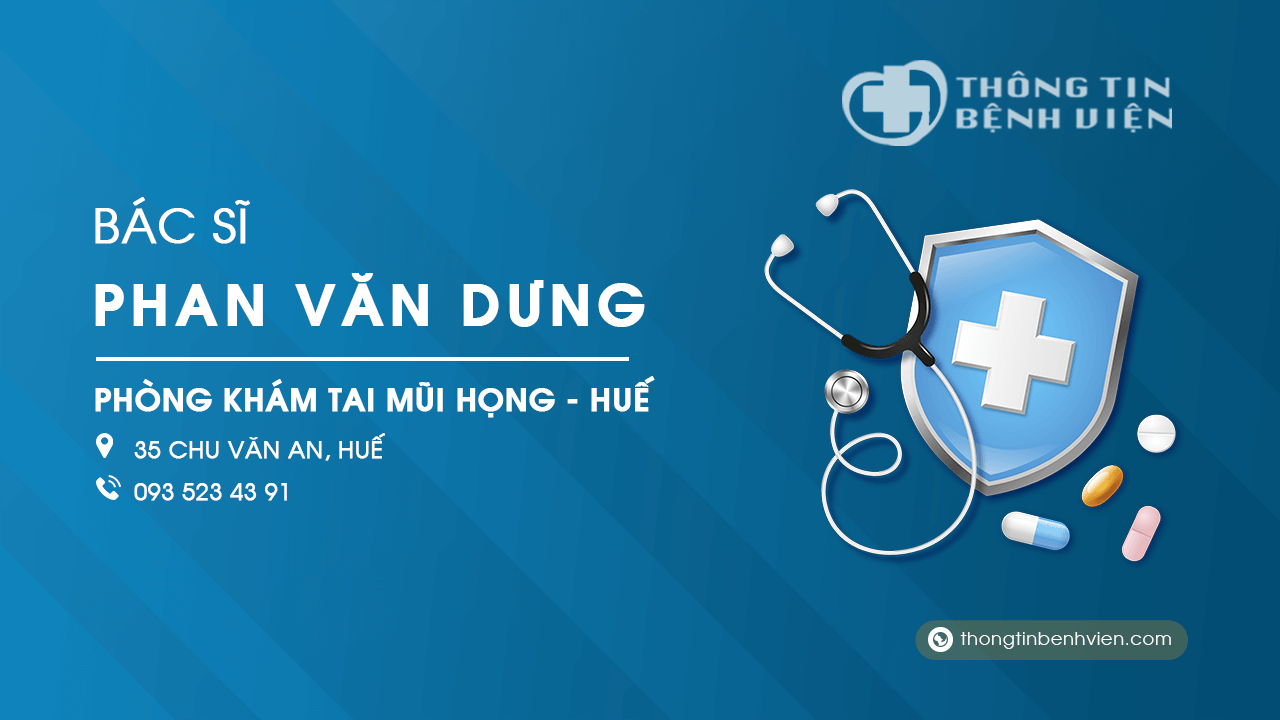 Phòng khám Bác sĩ Phan Văn Dưng tai mũi họng Huế