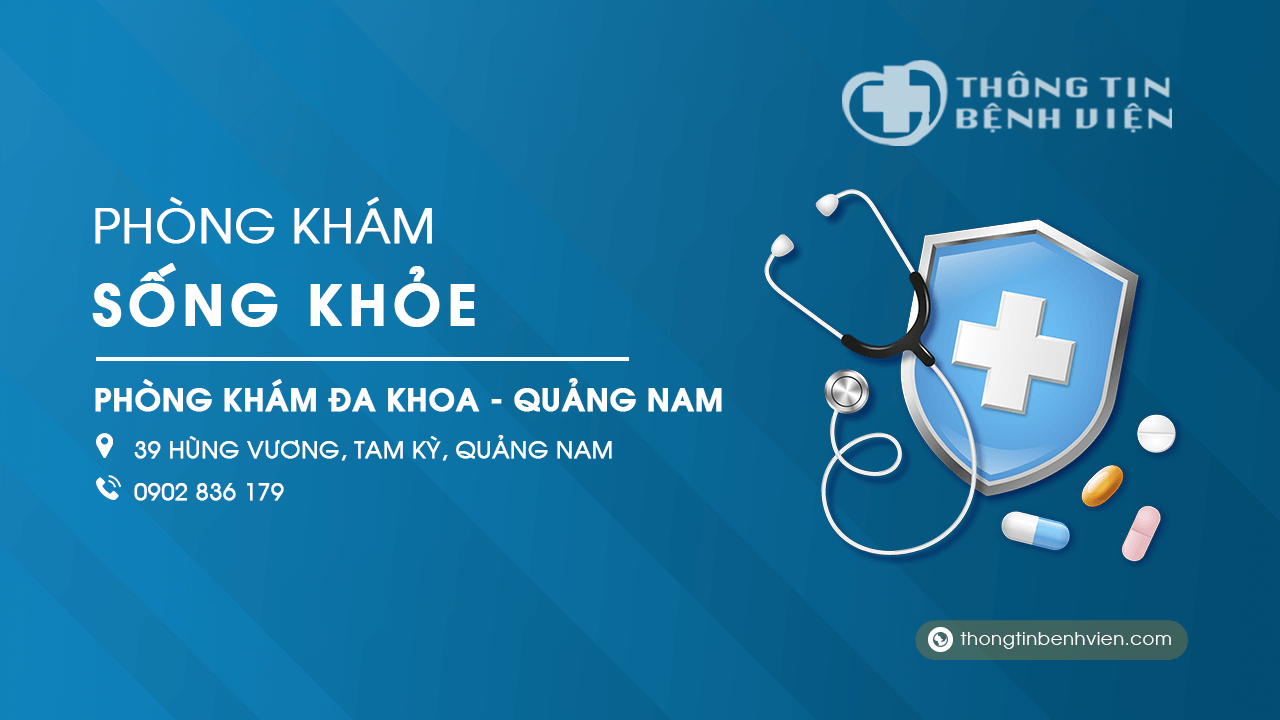 Phòng khám Đa khoa Sống khỏe Tam Kỳ Quảng Nam