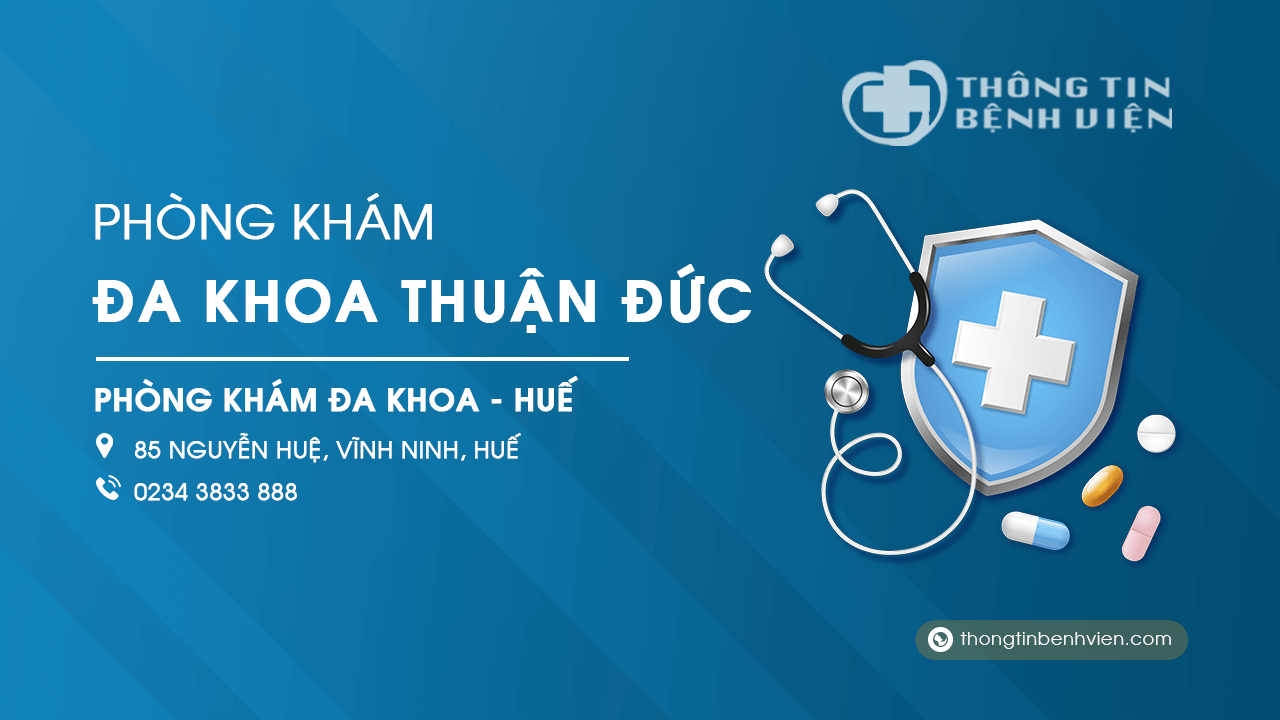Phòng khám đa khoa Thuận Đức Huế