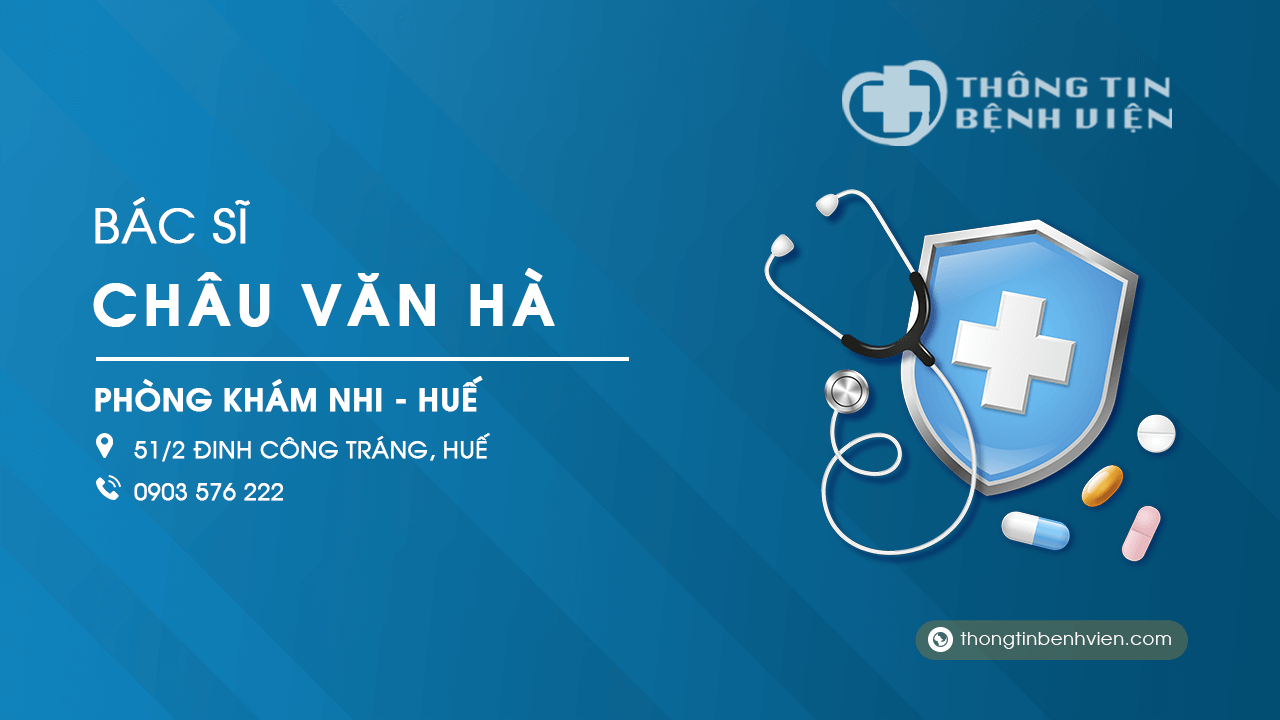 Phòng khám nhi Bác sĩ Châu Văn Hà ở Huế