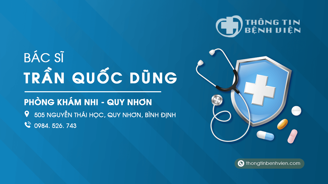 Phòng khám nhi Bác sĩ Trần Quốc Dũng Quy Nhơn