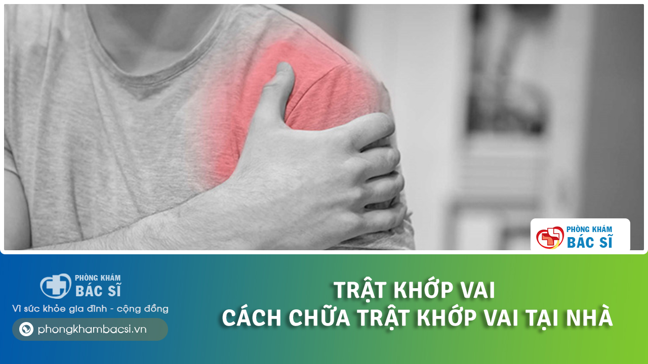 cách chữa trật khớp vai tại nhà