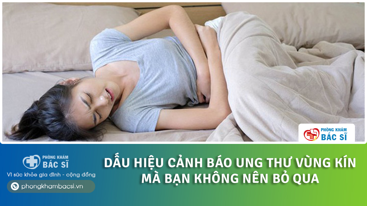 10 dấu hiệu ung thư vùng kín