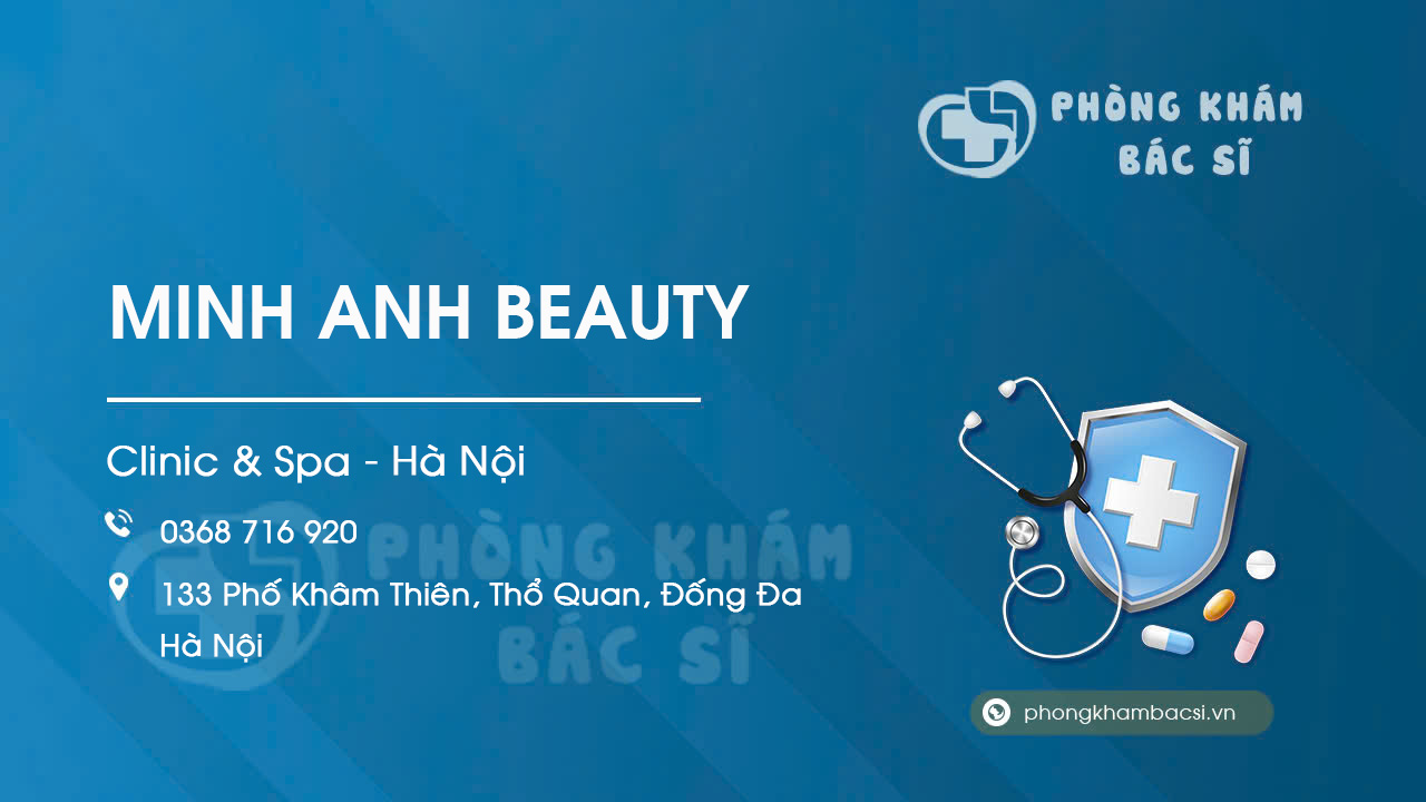 Review các dịch vụ tại Minh Anh Beauty Spa & Clinic, Đống Đa, Hà Nội