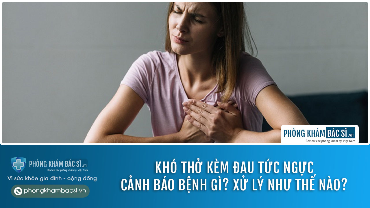 Khó thở phản ánh bệnh lý nào? Địa chỉ khám chữa trị tốt nhất hiện nay