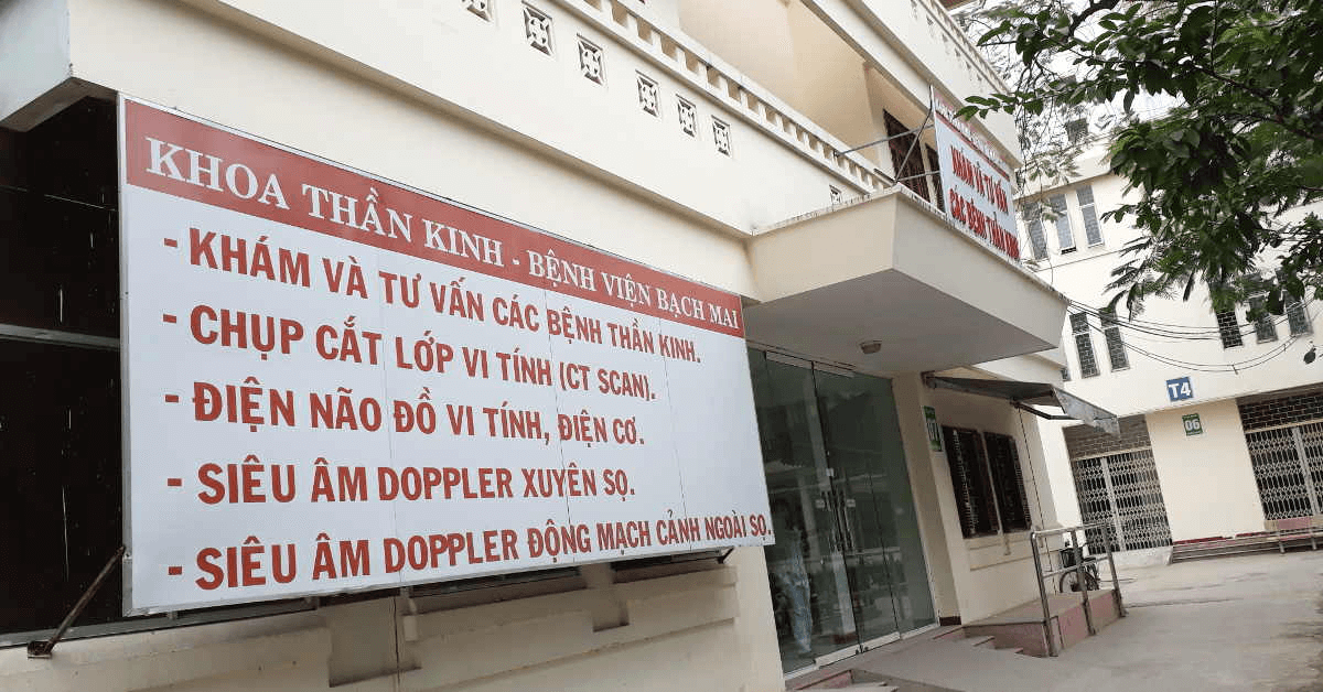 Kinh nghiệm và chi phí khám khoa thần kinh tại Bệnh viện Bạch Mai