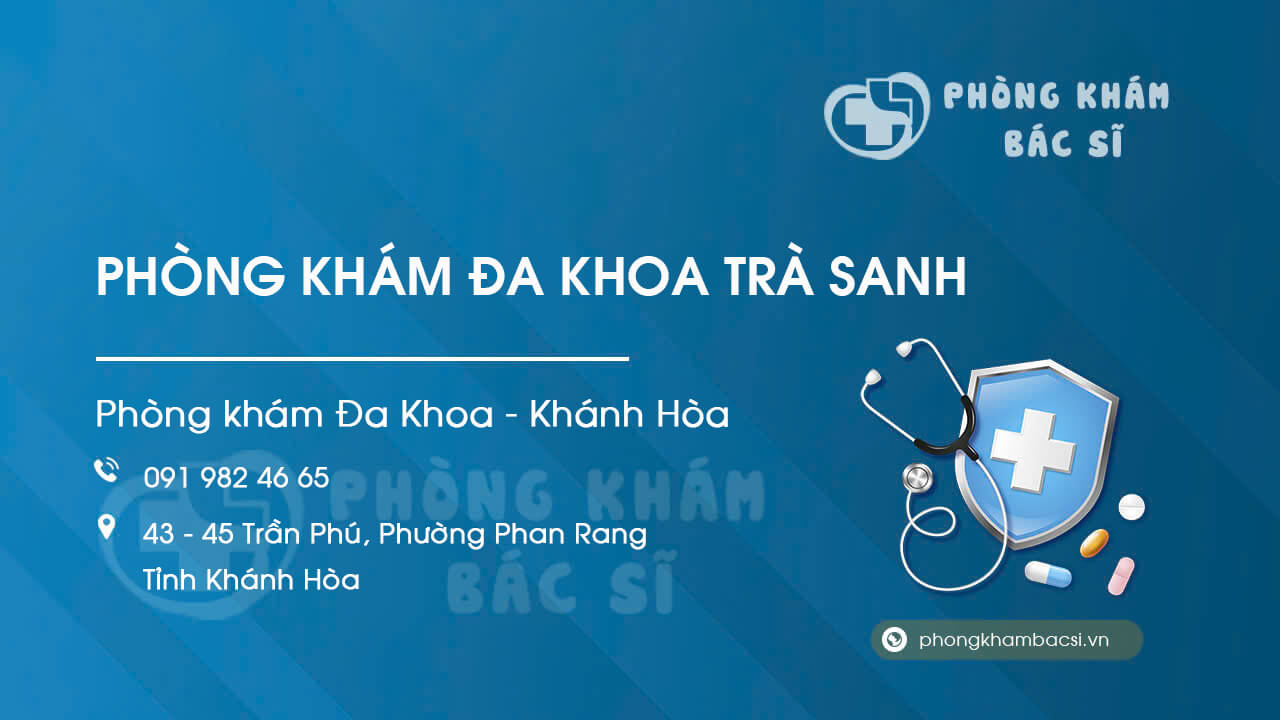 Phòng khám Đa khoa Trà Sanh, 43-45 Trần Phú, P.Phan Rang, Khánh Hòa