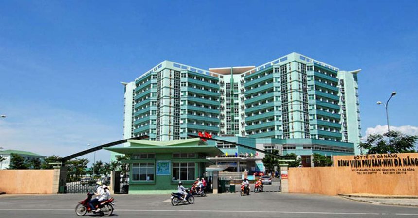 Bệnh viện phụ sản nhi Đà Nẵng: Tổng quan, lịch khám & bảng giá chi tiết