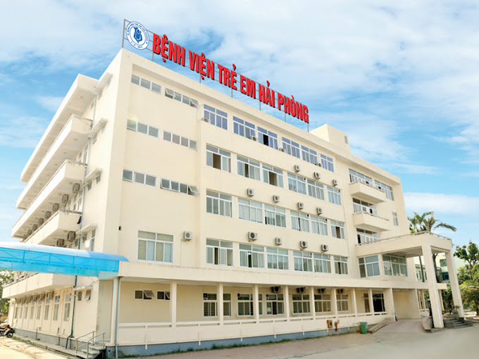 [Review] Bệnh viện Trẻ em Hải Phòng: Lịch khám, bảng giá, kinh nghiệm đi khám