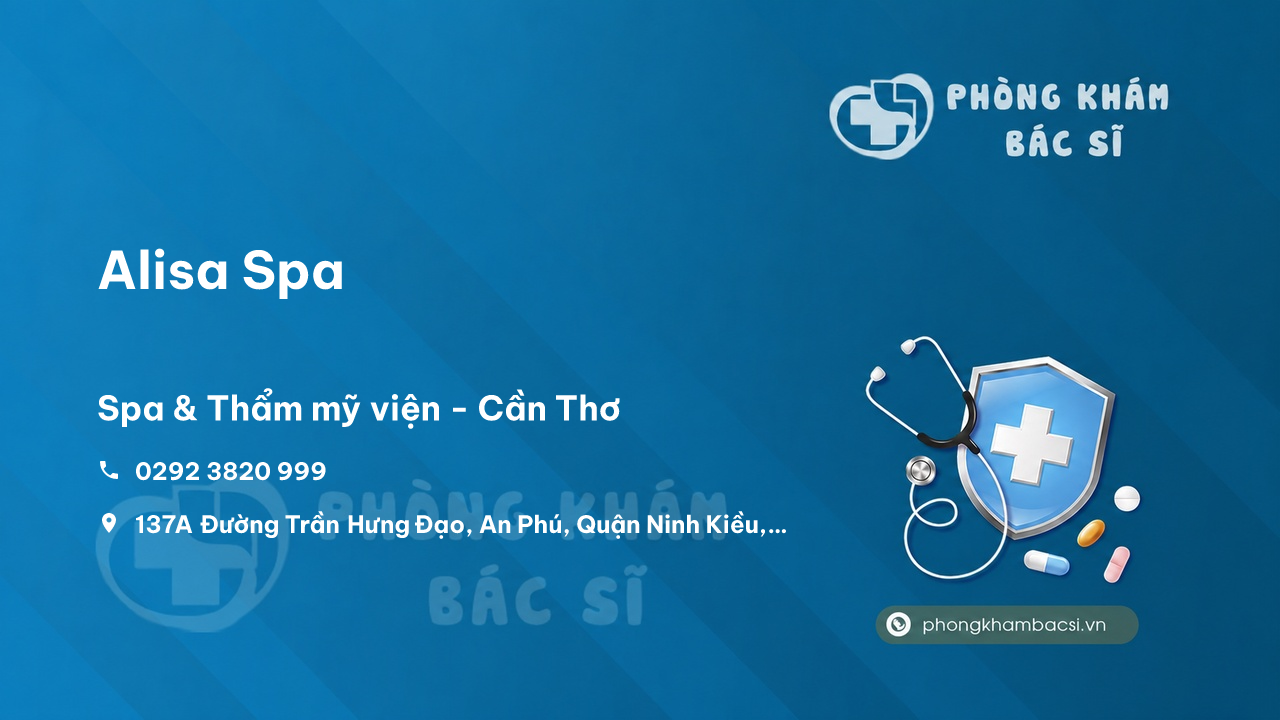 Review Alisa Spa, Ninh Kiều, Cần Thơ có uy tín không?