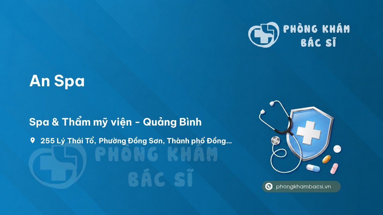 Review các dịch vụ tại An Spa, Đồng Hới, Quảng Bình