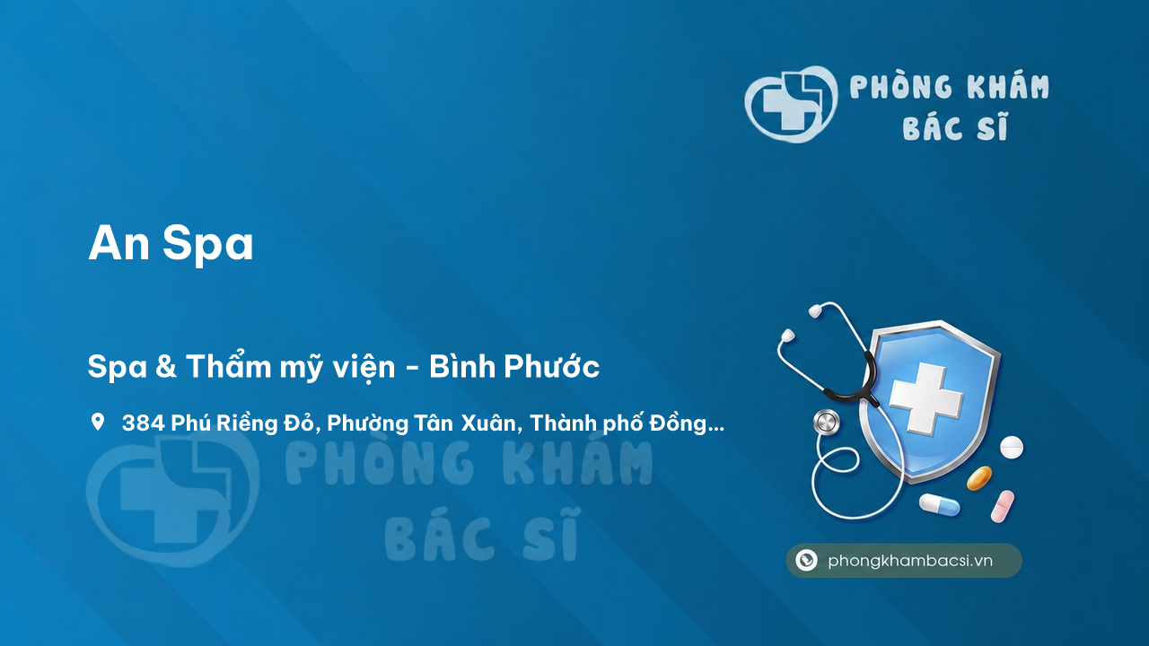 Review các dịch vụ tại An Spa, Đồng Xoài, Bình Phước