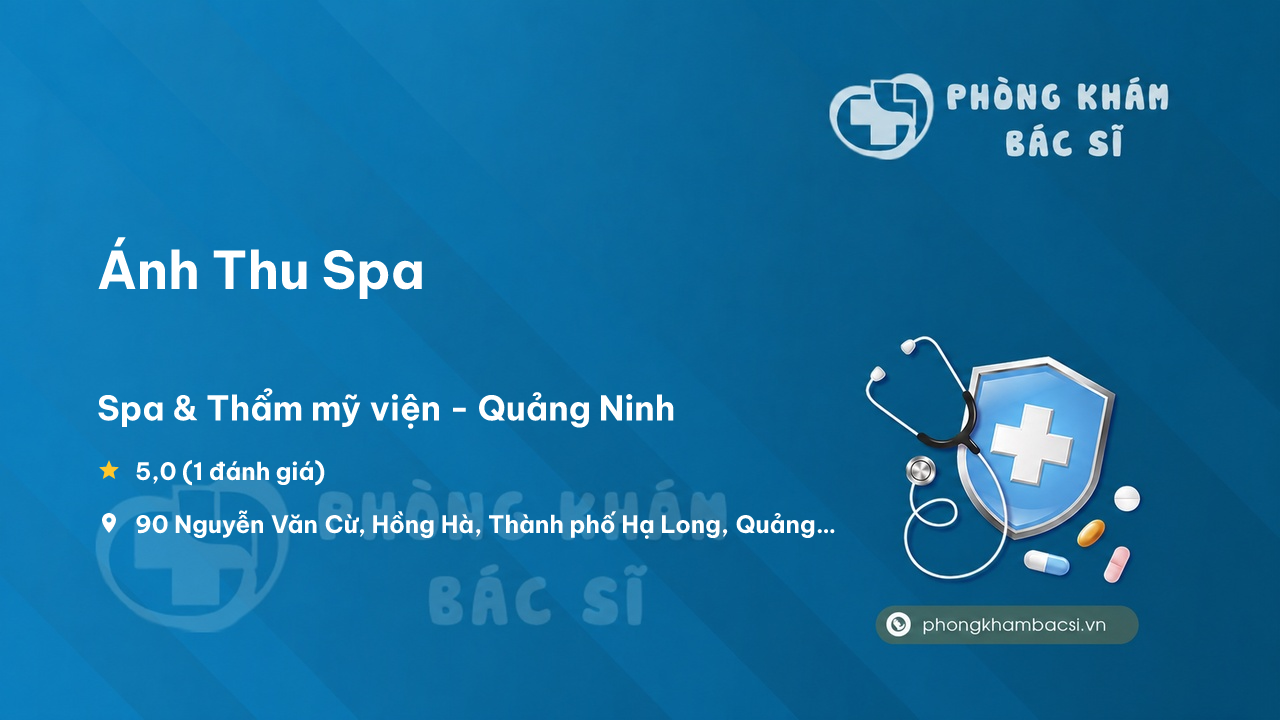 Chất lượng Ánh Thu Spa, Thành phố Hạ Long, Quảng Ninh tốt không?