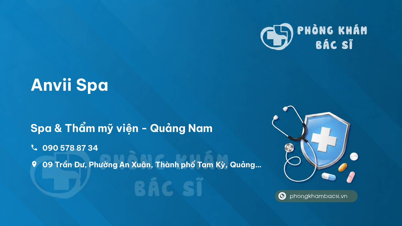Review Anvii Spa, Tam Kỳ, Quảng Nam có uy tín không?