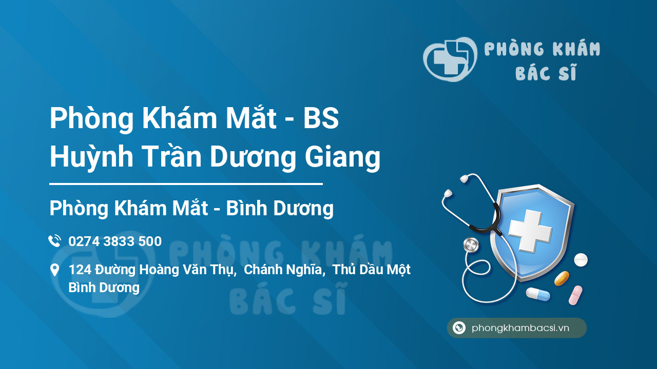 Phòng Khám Mắt - BS Huỳnh Trần Dương Giang