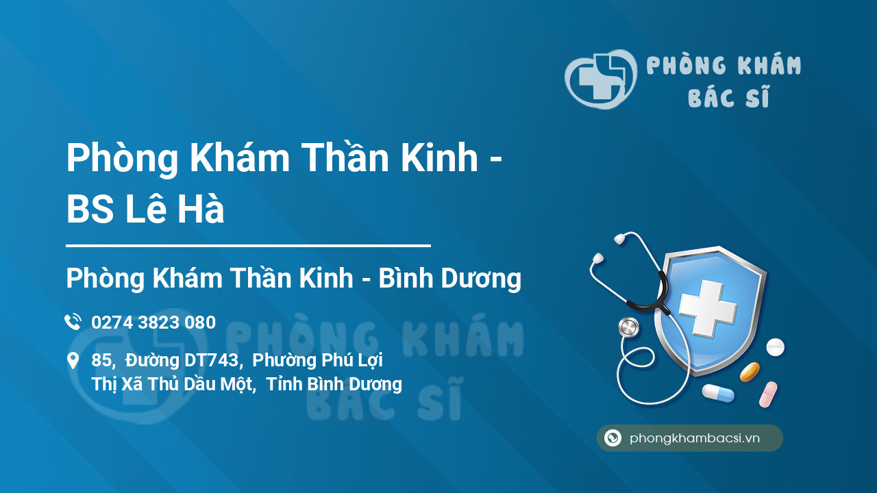 Phòng Khám Thần Kinh - BS Lê Hà