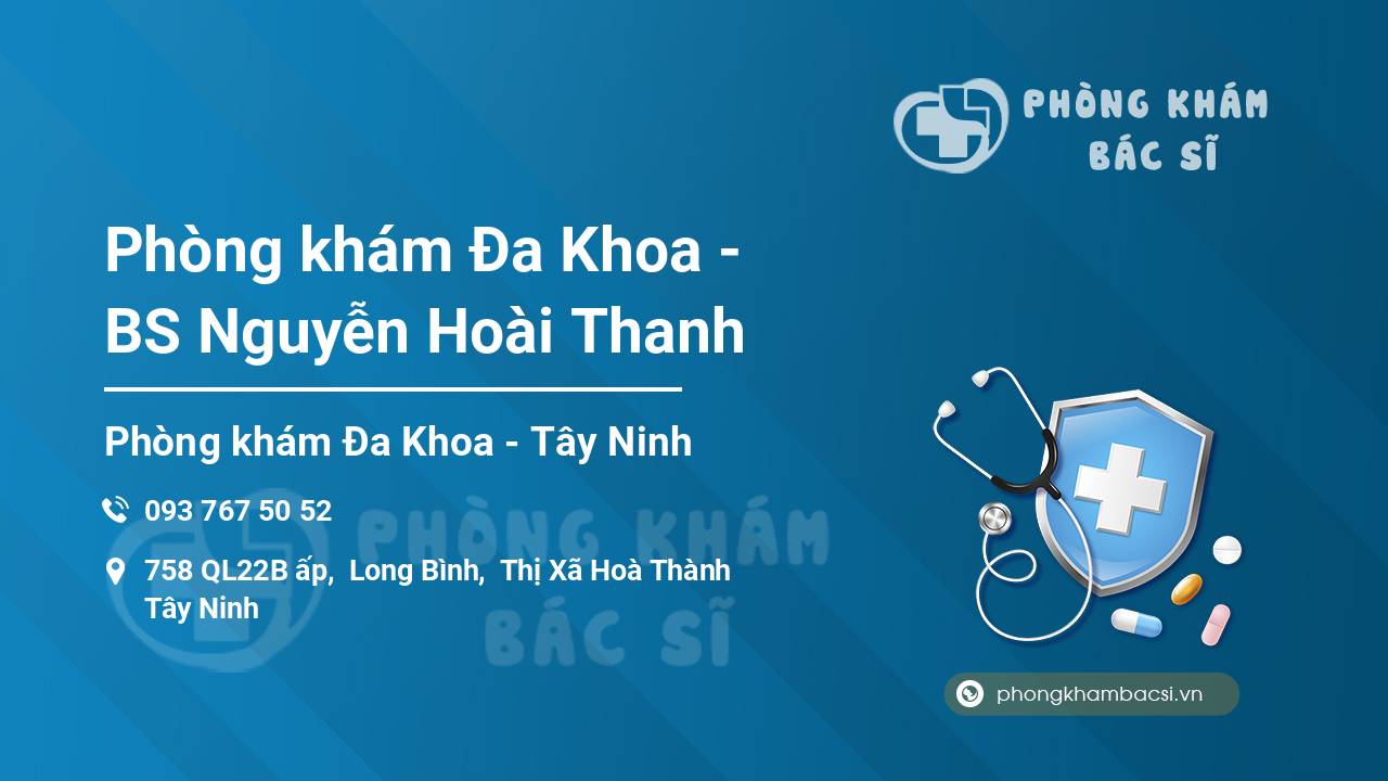 Phòng khám Đa Khoa - BS Nguyễn Hoài Thanh
