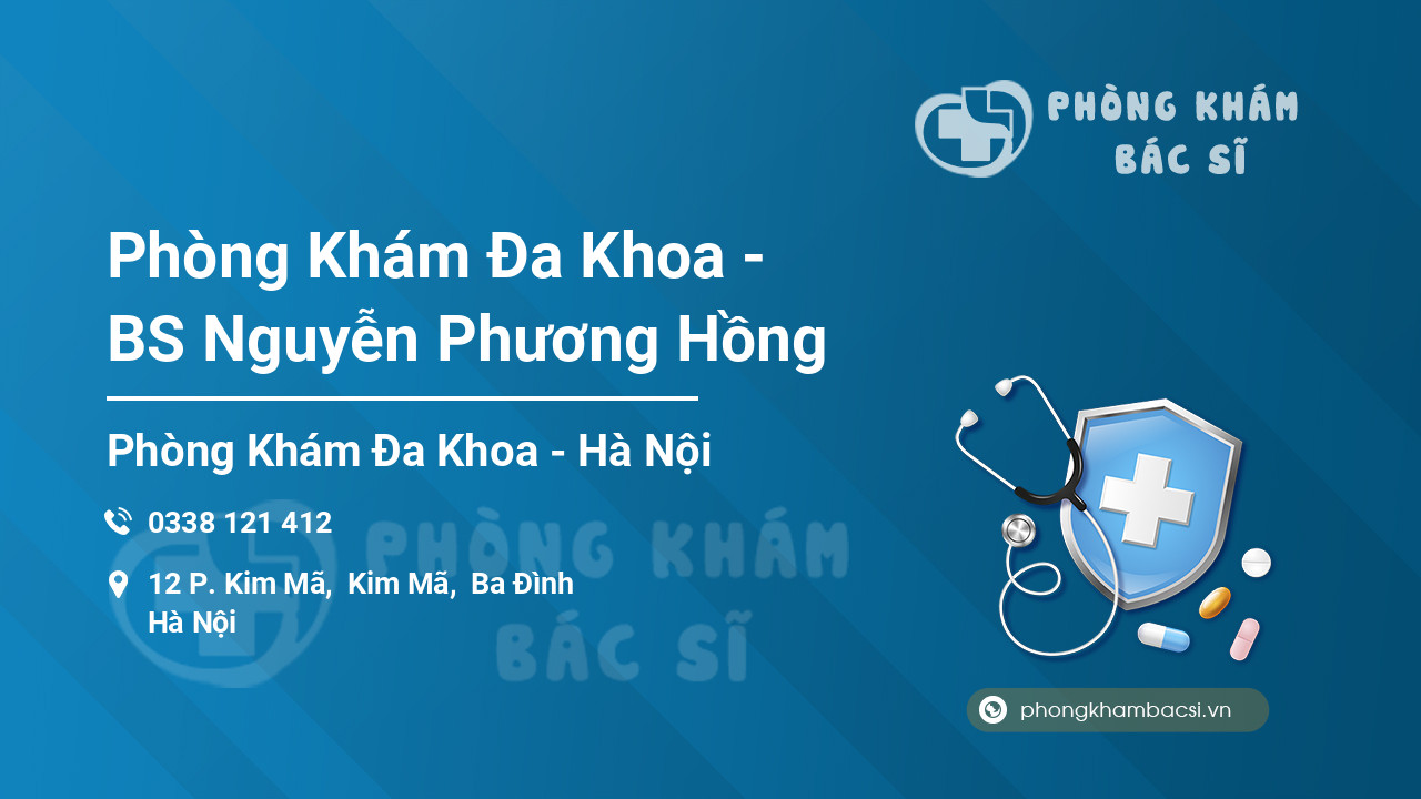 Phòng Khám Đa Khoa - BS Nguyễn Phương Hồng