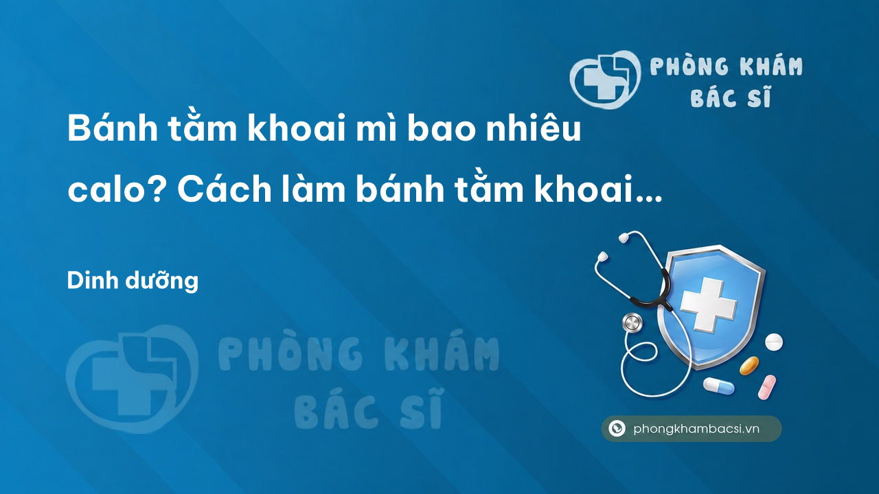 Bánh tằm khoai mì bao nhiêu calo? Cách làm bánh tằm khoai mì