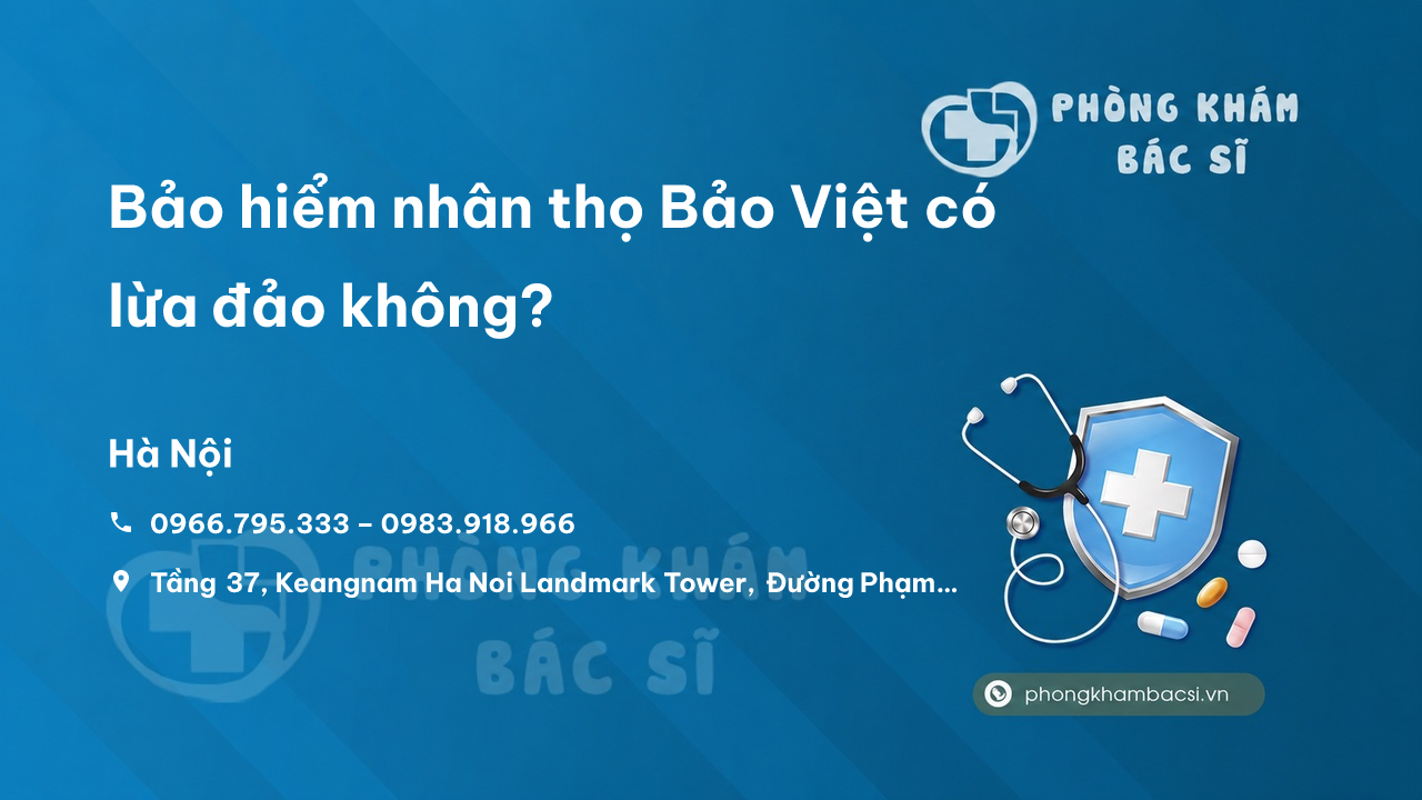 Bảo hiểm nhân thọ Bảo Việt có lừa đảo không? Có tốt không?