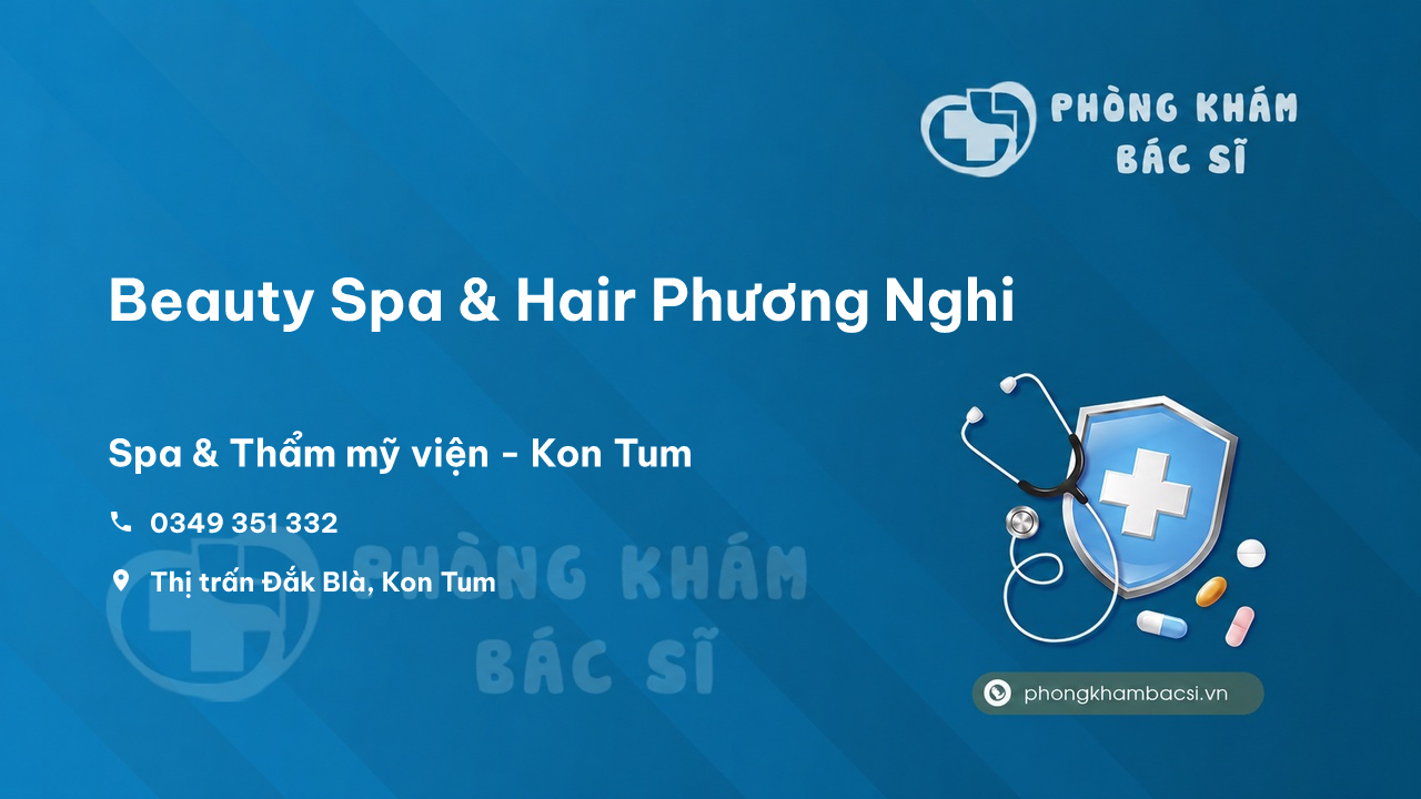 Review những điều cần biết về Beauty Spa & Hair Phương Nghi, Kon Tum
