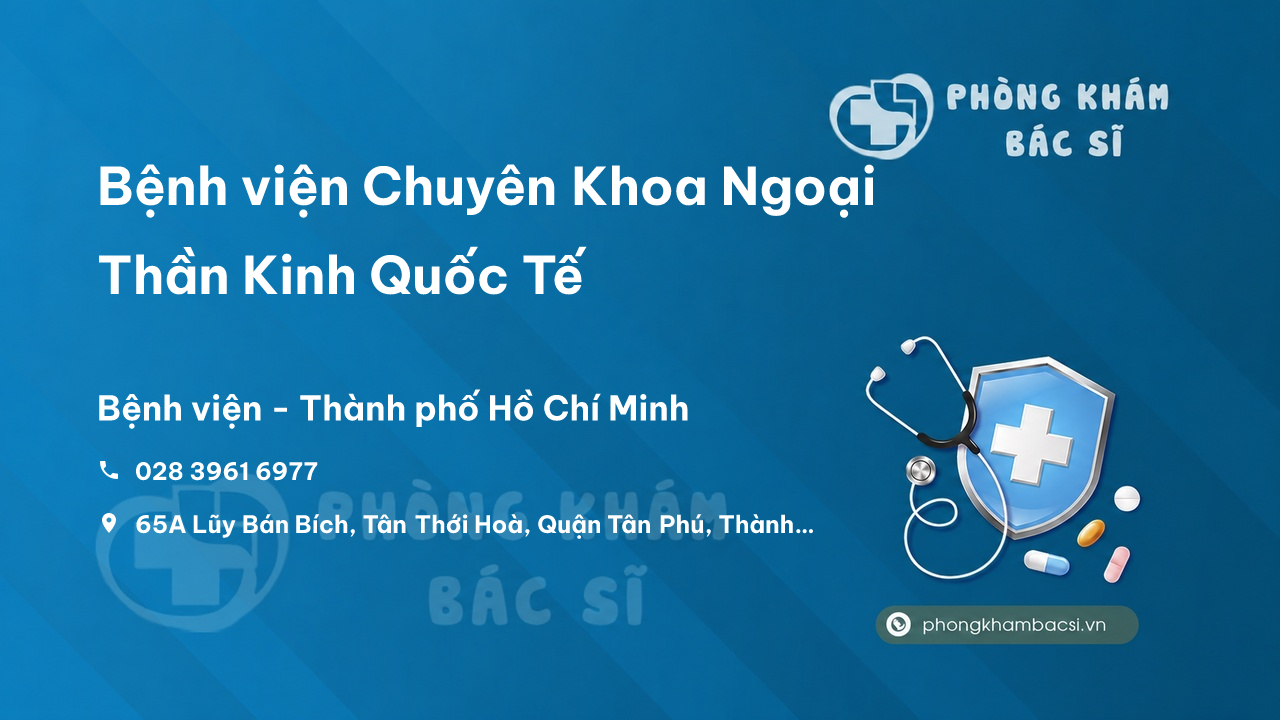 Bệnh viện Chuyên Khoa Ngoại Thần Kinh Quốc Tế, Tân Phú