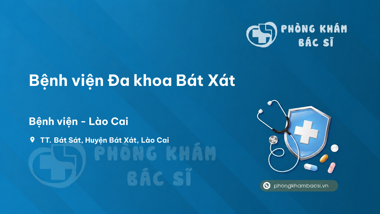 Review Bệnh viện Đa khoa Bát Xát, Lào Cai có uy tín không?