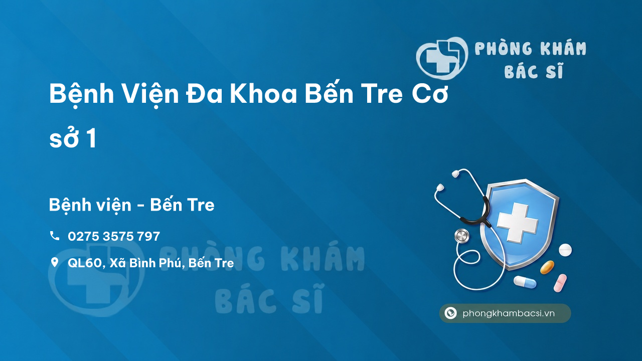 Bệnh Viện Đa Khoa Bến Tre Cơ sở 1, Bến Tre có tốt không?