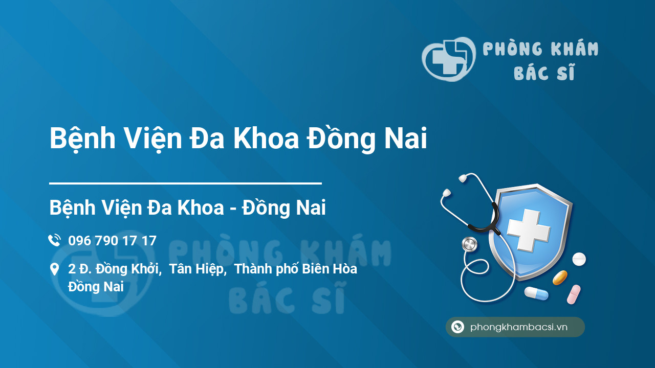 Bệnh Viện Đa Khoa Đồng Nai
