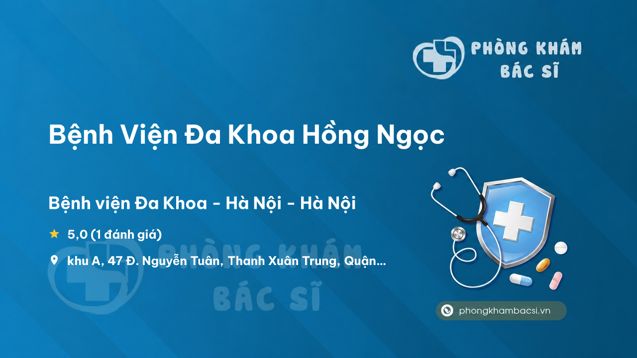 Benh Vien Da Khoa Hong Ngoc Thanh Xuan
