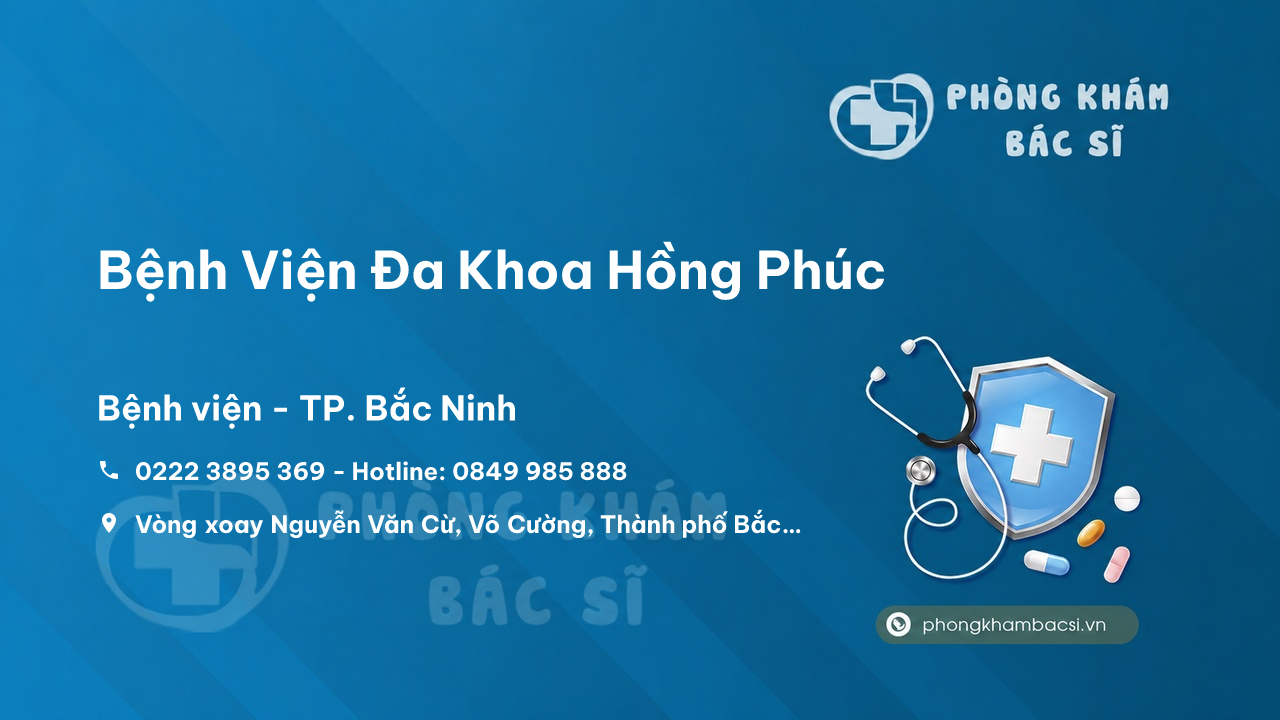 Review những điều cần biết về Bệnh Viện Đa Khoa Hồng Phúc, Bắc Ninh, Bắc Ninh