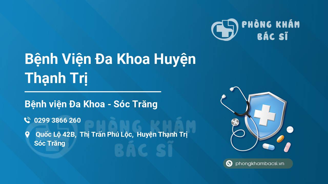 Review các dịch vụ tại Bệnh Viện Đa Khoa Huyện Thạnh Trị, Sóc Trăng