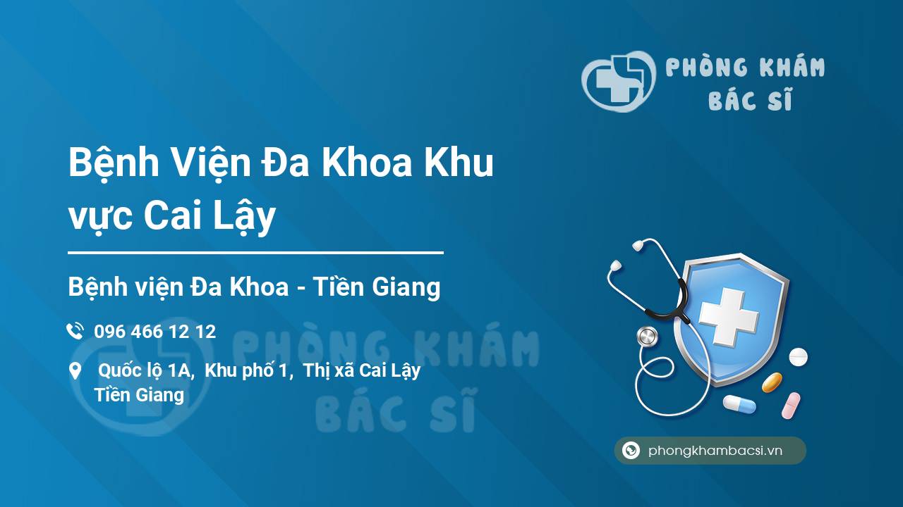 Bệnh Viện Đa Khoa Khu vực Cai Lậy