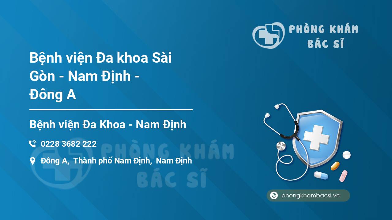 Bệnh viện Đa khoa Sài Gòn - Nam Định - Đông A