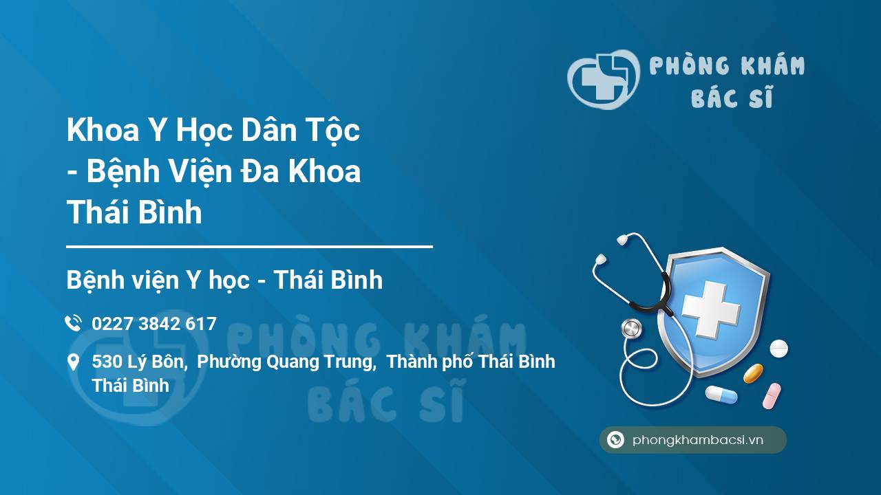 Khoa Y Học Dân Tộc - Bệnh Viện Đa Khoa Thái Bình
